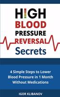 High Blood Pressure Reversal Secrets