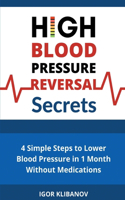 High Blood Pressure Reversal Secrets