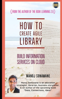 How To Create Agile Library