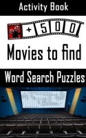 Activity Book Word Search Puzzles 500 Movies To Find