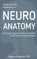 Brief and Easy Introduction to Neuroanatomy