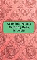 Geometric Pattern Coloring Book for Adults
