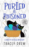 Purled and Poisoned: (A Humorous & Heart-warming Cozy Mystery)