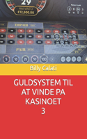 Guldsystem Til at Vinde Pa Kasinoet