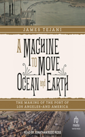 A Machine to Move Ocean and Earth