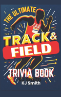 Ultimate Track & Field Trivia Book