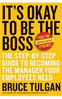 It's Okay to Be the Boss