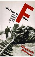The Logic Of Failure: Recognizing and Avoiding Error in Complex Situations