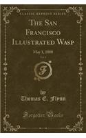 The San Francisco Illustrated Wasp, Vol. 4