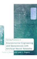 Solving Problems in Environmental Engineering and Geosciences with Artificial Neural Networks: (English)