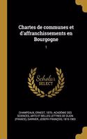 Chartes de communes et d'affranchissements en Bourgogne