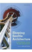Shaping Seattle Architecture