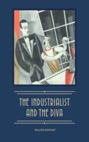 Industrialist and the Diva