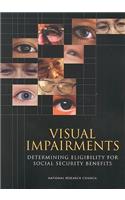 Visual Impairments: Determining Eligibility for Social Security Benefits