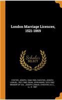 London Marriage Licences, 1521-1869