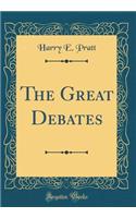 The Great Debates (Classic Reprint)