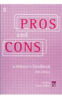 Pros and Cons: A Debater's Handbook