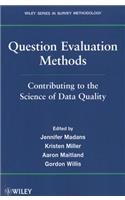 Question Evaluation Methods