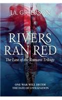 Rivers Ran Red