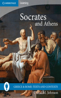 Socrates and Athens: (Greece and Rome: Texts and Contexts)