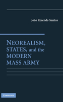 Neorealism, States, and the Modern Mass Army
