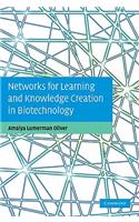 Networks for Learning and Knowledge Creation in Biotechnology