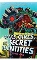 Geeks, Girls, and Secret Identities