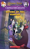Return of the Vampire (Creepella Von Cacklefur #4), Volume 4