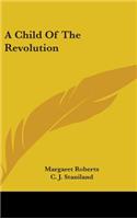 A Child Of The Revolution