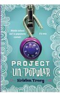 Project (Un)Popular Book #1: Middle School Isn't a Popularity Contest. It's War