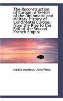 The Reconstruction of Europe