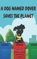 Dog Named Dover Saves The Planet