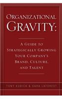 Organizational Gravity