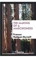 The Making of a Marchioness