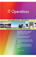 IT Operations A Complete Guide - 2019 Edition