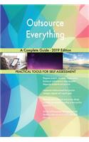 Outsource Everything A Complete Guide - 2019 Edition