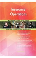 Insurance Operations A Complete Guide - 2020 Edition