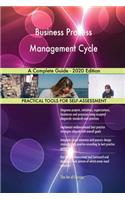 Business Process Management Cycle A Complete Guide - 2020 Edition