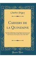 Cahiers de la Quinzaine: Petit Index Alphabétique de Nos Éditions Antérieures Et de Nos Sept Premières Séries (1900-1906); Table Analytique Très Sommaire Notre Septième Série (1905-1906) (Classic Reprint)