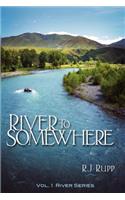 River to Somewhere