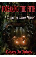 Forsaking The Fifth