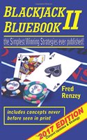 Blackjack Bluebook II: The Simplest Winning Strategies Ever Published, 2017; Current Updates & Strategy Paperback â€“ 1 July 2017