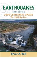 Earthquakes: 2006 Centennial Update