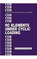 RC Elements Under Cyclic Loading: State of the art report