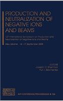 Production and Neutralization of Negative Ions and Beams