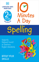 10 Minutes a Day Spelling, 2nd Grade: (DK 10-Minutes a Day)
