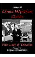 Grace Wyndham Goldie, First Lady of Television