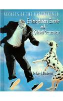 Extraordinary Events and Oddball Occurrences