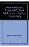 Ready Readers, Stage Abc, Book 34, Lemon Lollipops, Single Copy