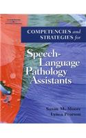Competencies and Strategies for Speech-Language Pathologist Assistants